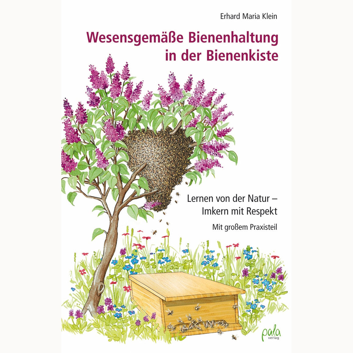 Wesensgemäße Bienenhaltung in der Bienenkiste