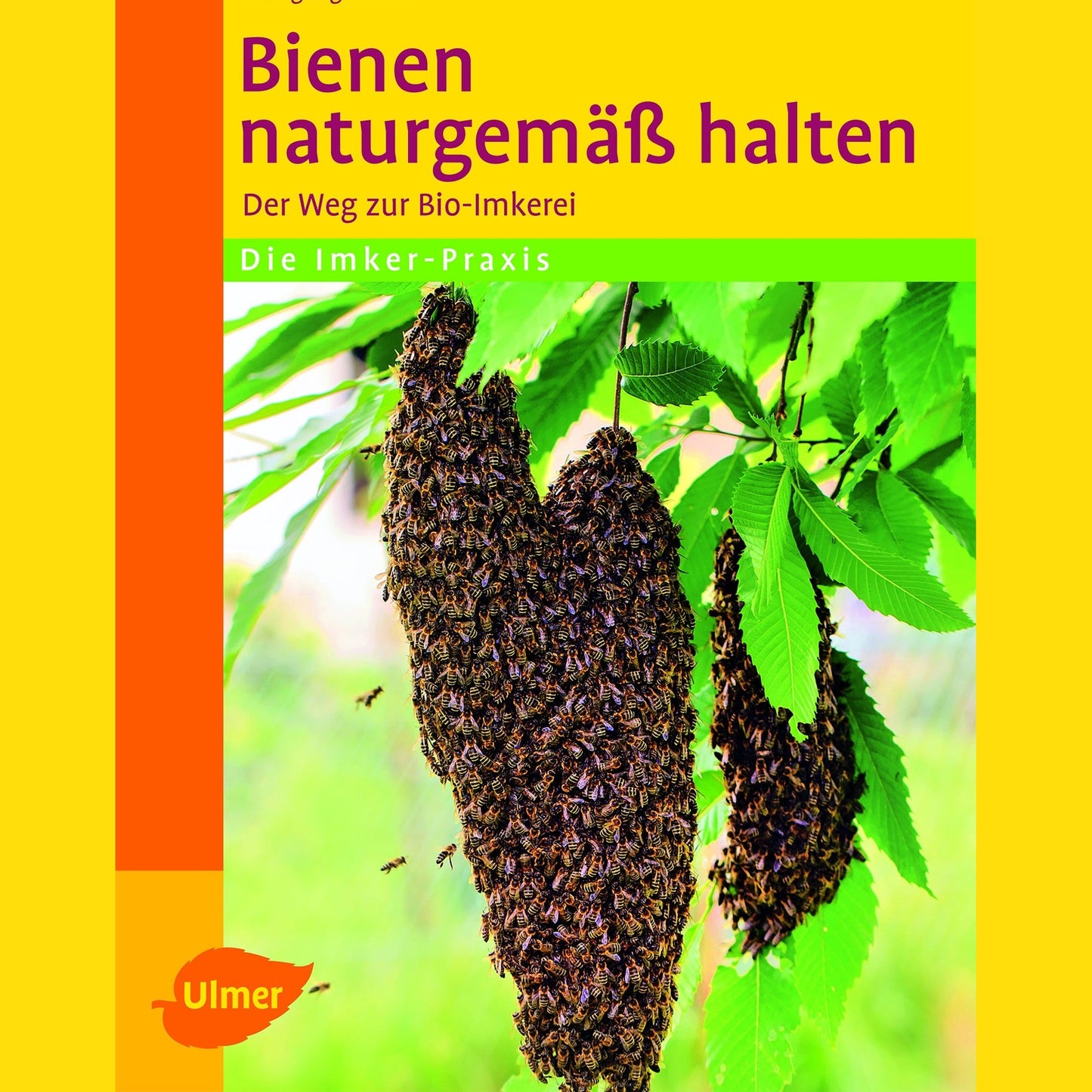 Bienen naturgemäß halten