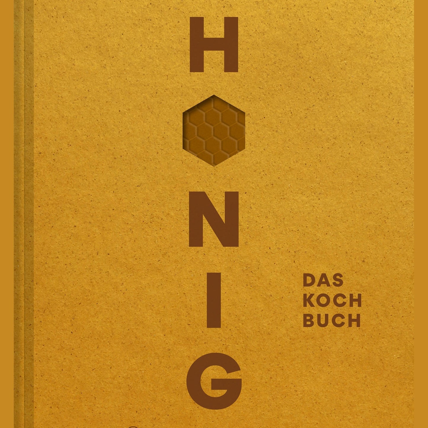 Honig - Das Kochbuch